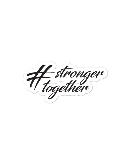 STRONGER TOGETHER BUBBLE-FREE STICKERS